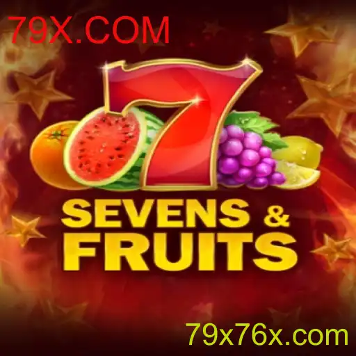 SevensFruits e 79X.COM: Uma Jornada Ao Redor de Frutas e Sorte